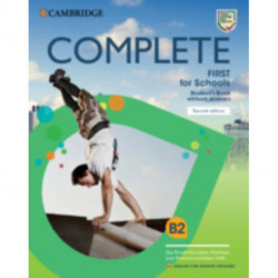 Complete First for Schools for Spanish Speakers Student's Book without answers