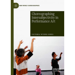 Choreographing Intersubjectivity in Performance Art