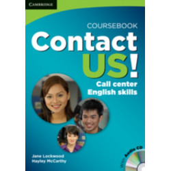 Contact Us! Coursebook with Audio CD: Call Center English Skills