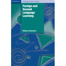 Foreign and Second Language Learning: Language Acquisition Research and its Implications for the Classroom