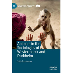 Animals in the Sociologies of Westermarck and Durkheim