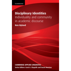 Disciplinary Identities: Individuality and Community in Academic Discourse