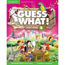 Guess What! Level 4 Pupil's Book Spanish Edition