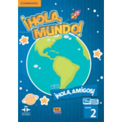 !Hola, Mundo!,!Hola, Amigos! Level 2 Student's Book plus ELEteca
