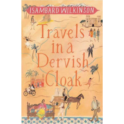 Travels in a Dervish Cloak
