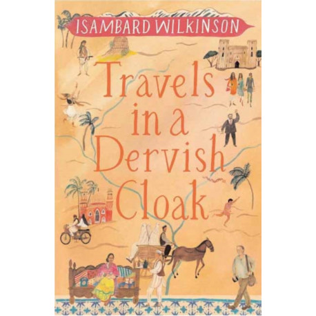 Travels in a Dervish Cloak