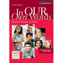 In our Own Words Student Book: Student Writers at Work
