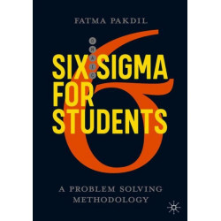 Six Sigma for Students: A Problem-Solving Methodology