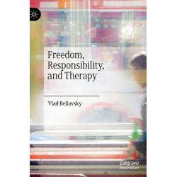 Freedom, Responsibility, and Therapy