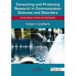 Consuming and Producing Research in Communication Sciences and Disorders: Developing Power of Professor