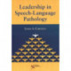 Leadership in Speech-Language Pathology