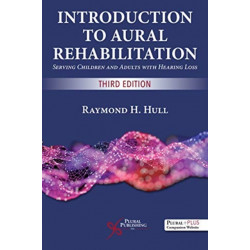 Introduction to Aural Rehabilitation: Serving Children and Adults with Hearing Loss