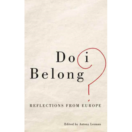 Do I Belong?: Reflections from Europe
