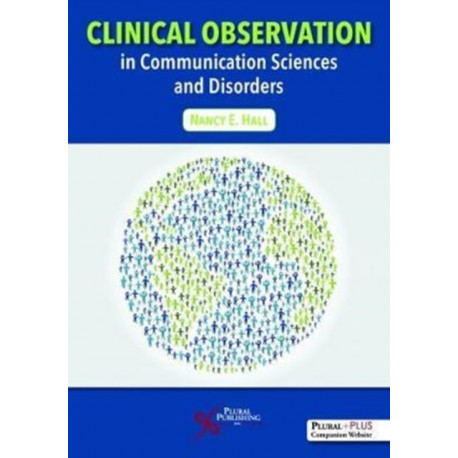 Clinical Observation in Communication Sciences and Disorders