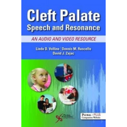 Cleft Palate Speech and Resonance: An Audio and Video Resource