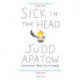 Sick in the Head: Conversations About Life and Comedy