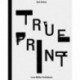 True Print