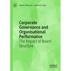 Corporate Governance and Organisational Performance: The Impact of Board Structure