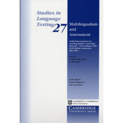 Multilingualism and Assessment: Achieving Transparency, Assuring Quality, Sustaining Diversity – Proceedings of the ALTE Berlin Conference May 2005