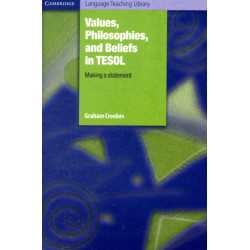 Values, Philosophies, and Beliefs in TESOL: Making a Statement