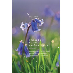 Sexual Crime, Religion and Spirituality