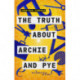The Truth About Archie and Pye