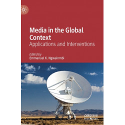 Media in the Global Context: Applications and Interventions