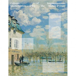 Colours of Impressionism: Masterpieces from the Musee d'Orsay