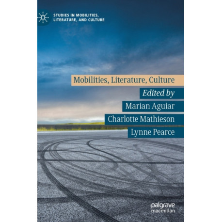 Mobilities, Literature, Culture