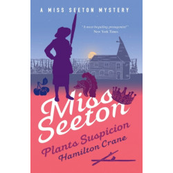 Miss Seeton Plants Suspicion