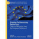 Shaping Parliamentary Democracy: Collected Memories from the European Parliament