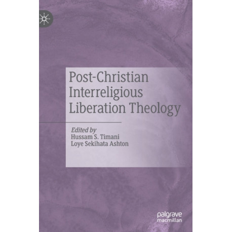 Post-Christian Interreligious Liberation Theology