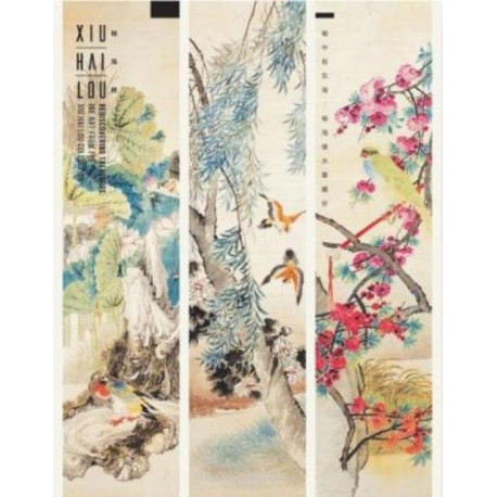 Rediscovering Treasures: Ink Art from the Xiu Hai Lou Collection