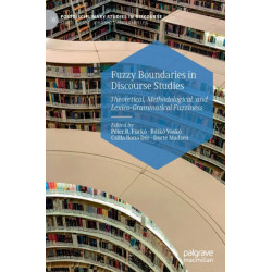 Fuzzy Boundaries in Discourse Studies: Theoretical, Methodological, and Lexico-Grammatical Fuzziness