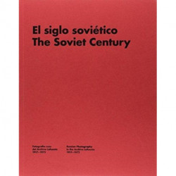 The Soviet Century: Russian Photography in the Lafuente Archive (1917-1972)