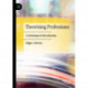 Theorising Professions: A Sociological Introduction