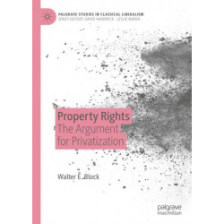 Property Rights: The Argument for Privatization