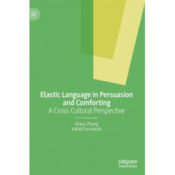 Elastic Language in Persuasion and Comforting: A Cross-Cultural Perspective