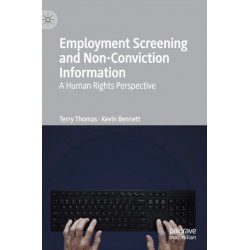Employment Screening and Non-Conviction Information: A Human Rights Perspective
