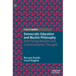 Democratic Education and Muslim Philosophy: Interfacing Muslim and Communitarian Thought