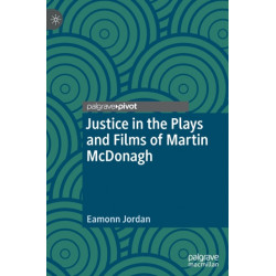 Justice in the Plays and Films of Martin McDonagh
