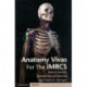 Anatomy Vivas for the Intercollegiate MRCS