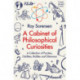 A Cabinet of Philosophical Curiosities: A Collection of Puzzles, Oddities, Riddles and Dilemmas