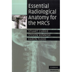 Essential Radiological Anatomy for the MRCS