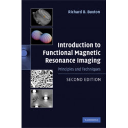 Introduction to Functional Magnetic Resonance Imaging: Principles and Techniques