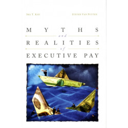 Myths and Realities of Executive Pay