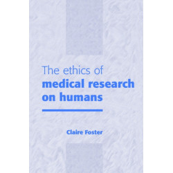 The Ethics of Medical Research on Humans