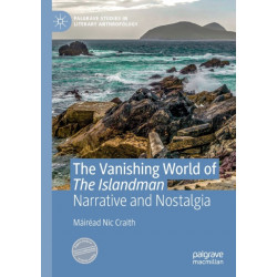The Vanishing World of The Islandman: Narrative and Nostalgia