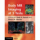 Body MR Imaging at 3 Tesla