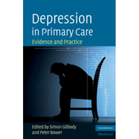 Depression in Primary Care: Evidence and Practice